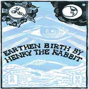 Henry The Rabbit - Earthen Birth By