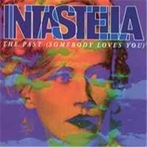 Intastella - The Past (Somebody Loves You)