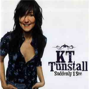 KT Tunstall - Suddenly I See