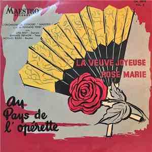 L'Orchestre De Concert Maestro, Line May, Bernard Depauw, Jacques Bleau - Au Pays De L'Opérette; La Veuve Jouyeuse / Rose Marie