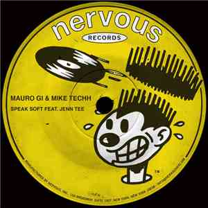 Mauro GI & Mike Techh Feat. Jenn Tee - Speak Soft