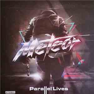 Meteor  - Parallel Lives