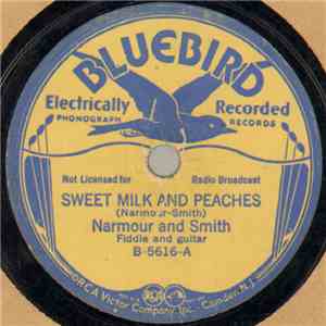 Narmour And Smith - Sweet Milk And Peaches / Avalon Blues