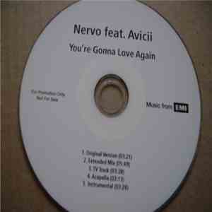 Nervo Feat. Avicii - You're Gonna Love Again