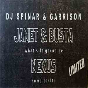 Nexus  / Janet & Busta - Home Tonite / What's It Gonna Be (DJ Spinar & Garr ...