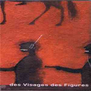 Noir Désir - Des Visages Des Figures