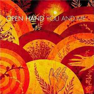Open Hand - You And Me