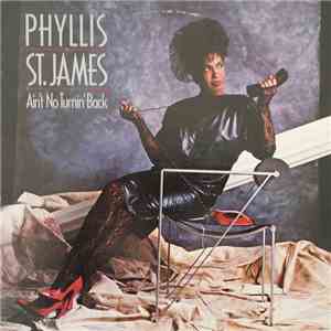 Phyllis St. James - Ain't No Turnin' Back