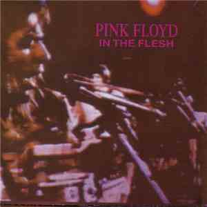 Pink Floyd - In The Flesh