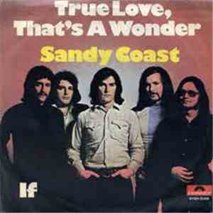 Sandy Coast - True Love, That's A Wonder