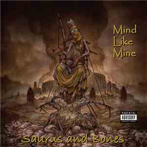 Saurus And Bones - Mind Like Mine