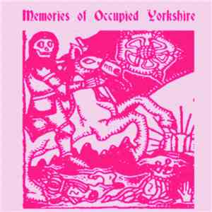 Sheffield Psykick Youth Firm - Memories Of Occupied Yorkshire
