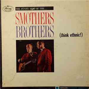 Smothers Brothers - (Think Ethnic!)