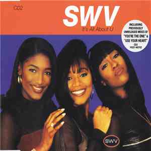 SWV - It's All About U