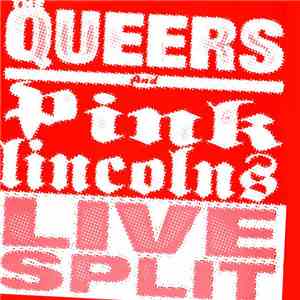 The Queers And Pink Lincolns - Live Split