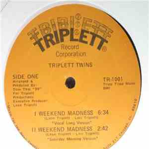 The Triplett Twins - Weekend Madness