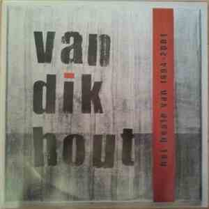 Van Dik Hout - Het Beste Van 1994 - 2001