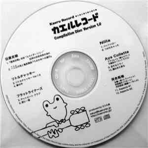 Various - Kaeru Record Compilation Disc Version 1.0