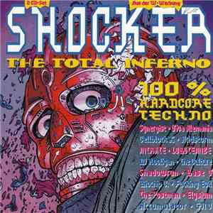 Various - Shocker - The Total Inferno - 100% Hardcore Techno