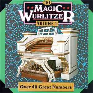 Various - The Magic Wurlitzer Volume 1