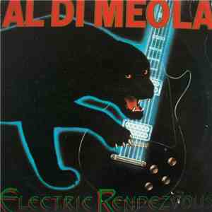 Al Di Meola - Electric Rendezvous