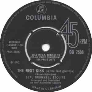 Beau Brummell Esquire - The Next Kiss (Is The Last Goodbye)