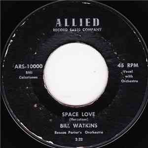 Bill Watkins  - Space Love / Sandman Of Love