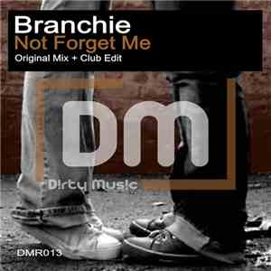 Branchie - Not Forget Me