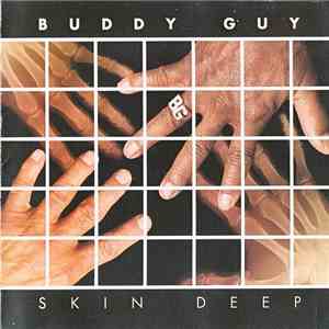 Buddy Guy - Skin Deep