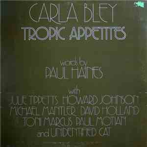 Carla Bley - Tropic Appetites