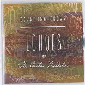 Counting Crows - Echoes Of The Outlaw Roadshow