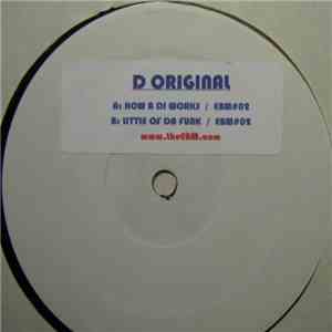 D Original - How A DJ Works