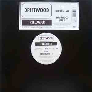 Driftwood - Freeloader