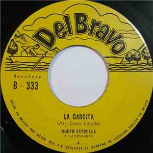 Dueto Estrella Y Su Conjunto - La Garcita / Amorcito Consentido