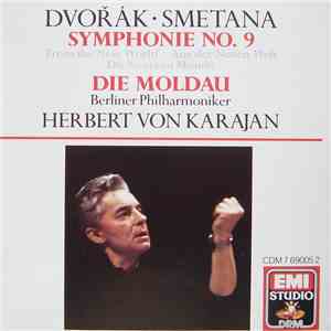 Dvořák • Smetana, Berliner Philharmoniker, Herbert von Karajan - Symphonie No. 9 'From The New World' / Die Moldau