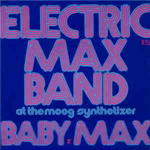 Electric Max Band - Max On My Mind