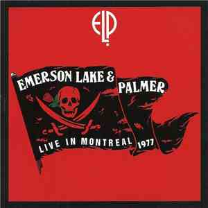 Emerson, Lake & Palmer - Live In Montreal 1977