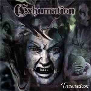 Exhumation - Traumaticon