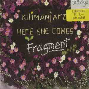 Fragment  - Kilimanjaro / Here She Comes