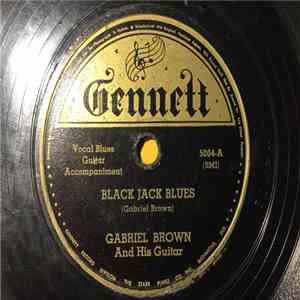 Gabriel Brown And His Guitar - Black Jack Blues / Going My Way