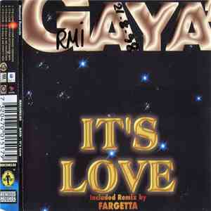 Gaya' - It's Love