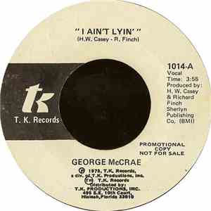 George McCrae - I Ain't Lyin'