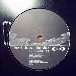 Henrik B vs. Mhonolink - Bunkrulle EP