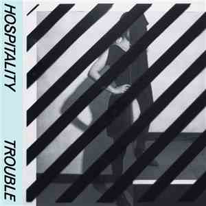 Hospitality - Trouble