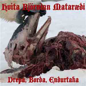 Hvíta Björninn Mataræði - Drepa, Borða, Endurtaka