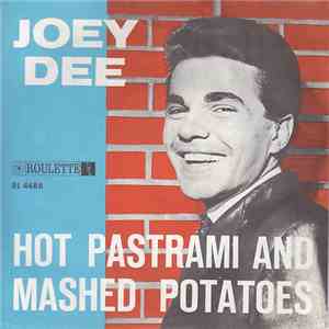 Joey Dee - Hot Pastrami And Mashed Potatoes