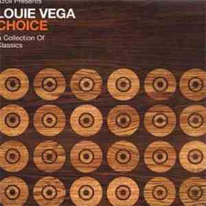 Louie Vega - Azuli Presents Louie Vega - Choice - A Collection Of Classics