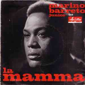 Marino Barreto Junior - La Mamma