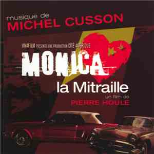 Michel Cusson - Monica La Mitraille (Soundtrack)