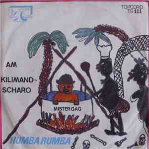 Mister Gag, Orchester Nils Tender - Am Kilimandscharo